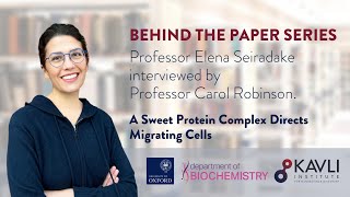 Behind The Paper Series: Professor Elena Seiradake interviewed by Professor Carol Robinson.