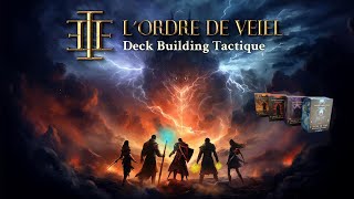 L'ordre de Veiel, Deck Building Tactique Les extensions