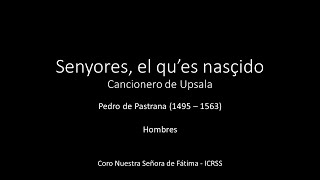 Senyores, el qu'es nasçido - Pedro de Pastrana - Hombres