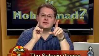 Muhammad Satanic Verses - Jesus or Mohammad Pt 13