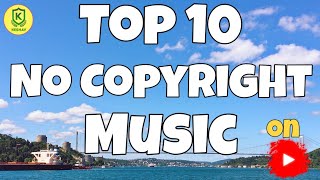 TOP 10 : No Copyright Background Music & Sound | For Vlogs | Alan Walker Faded | Non Copyright