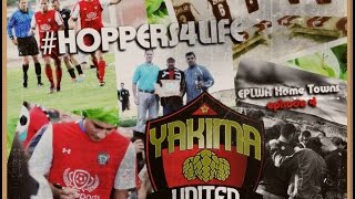 #Hoppers4Life: EPLWA Home Towns features Yakima and United FC (2015)