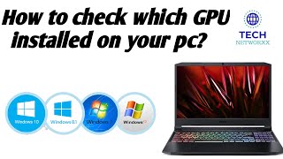 How to check which gpu installed on your pc? | How to find information about the GPU in Windows?