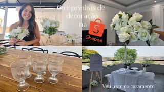 COMPRINHAS na SHOPEE para CASA! Achadinhos de decoração, taças, vasos, preparativos do CASAMENTO!