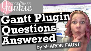 Quickbase Gantt Plugin Questions Answered
