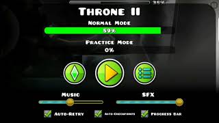 Throne II + Talking about my channel - Geometry Dash 2.1