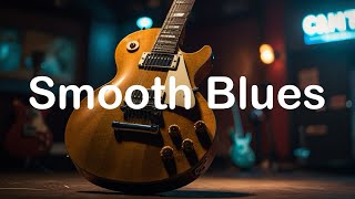 Smooth Blues Guitar BGM | Instrumental music