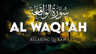 Bismillah, Surah Al Waqiah, Relaxing Quran Recitation For Your Heart & Soul, سورة الواقعة