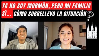 Ya no soy Mormón, pero mi Familia Sí // La experiencia de Jano