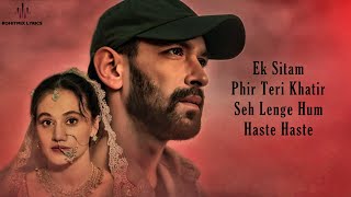 Haste Haste (LYRICS) - Phir Aayi Hasseen Dillruba | Vikrant M, Taapsee, Sunny K | Sachet Tandon