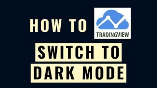 How To Make TradingView Dark (Night Mode)