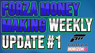 REAL Money Making Weekly Update #1 - Forza Horizon 5