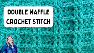 DOUBLE WAFFLE STITCH IN CROCHET | Slow & Close-Up Beginner Crochet Tutorial