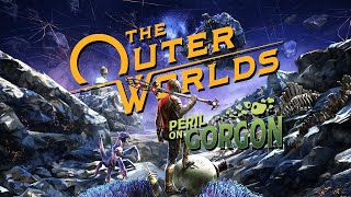 The Outer Worlds + DLC  Cap. 12 ♦  DLC Peligro en Gorgona ( Directo )