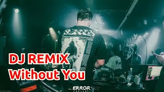 DJ WITHOUT YOU 2022 | BREAKBEAT INDO MUSIC