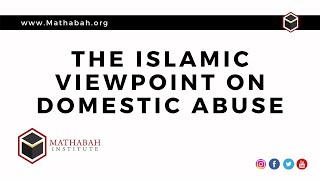 Islamic Viewpoint on Domestic Abuse