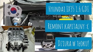 Hyundai IX35 1.6 GDI 2012 135HP - remont kapitalny silnika - dziurawy tłok z powodu lejącego wtrysku