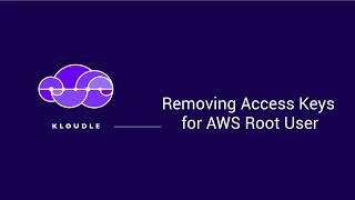 How to remove Root User access keys on AWS