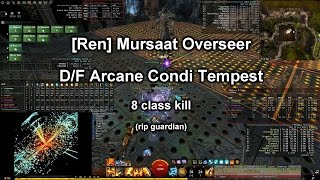 [GW2][Ren] Mursaat Overseer - D/F Arcane Condi Tempest (8 class kill)