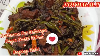 NON HALAL❗❗Sayur Pakis Hitam + Daging Babi