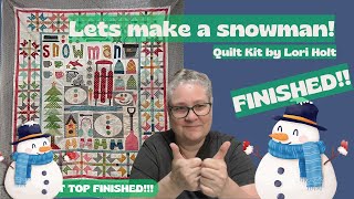 Sew Along With Me! FINAL Steps for the Let's Make a Snowman Quilt Kit by Lori Holt Tutorial