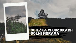 Ścieżka w obłokach - Dolni Morava