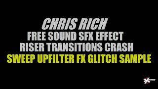 UK Drill Cinematic Transition Upfilter Downfilter Sound Chris Rich Royalty Free Effects SFX Impact