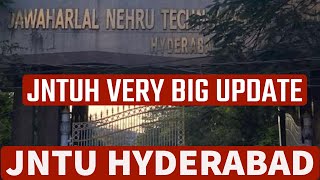 JNTUH VERY BIG UPDATE#jntuhyderabad