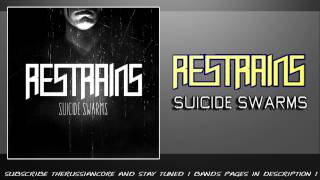 Restrains -- Suicide Swarms