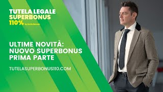 Ultima Novità: Nuovo Superbonus prima parte