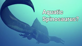 New Spinosaurus Fossils Suggest Aquatic Lifestyle!