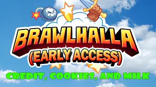 Brawlhalla Gameplay - Credit, Cookies, and Milk