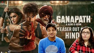 Ganapath Teaser Reaction | Amitabh Bachchan, Tiger Shroff, Kriti Sanon | Ganapath Teaser Review