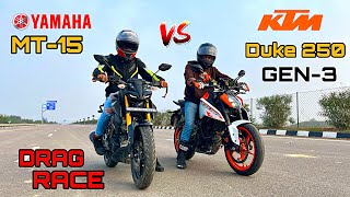 ktm duke 250 GEN-3 vs Yamaha mt-15 bs7 | DRAG RACE | shocking result 😱