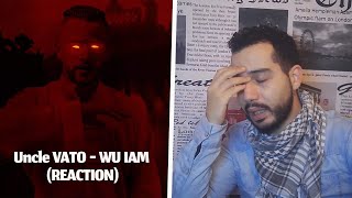 Uncle Vato - WU IAM I (Reaction)