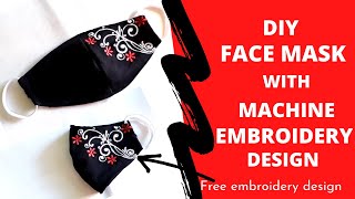 DIY Face Mask With Machine Embroidery Design ll Fashionable Face Mask