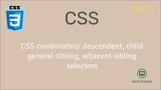 Select element by relationship (child | siblings) | combinators | CSS