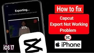 CapCut not saving project on iPhone !! Fix CapCut not exporting project on iPhone