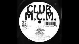 Club M.C.M. - It's Me (Rocman Mixx)