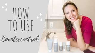 Best Way to use Beautycounter's Countercontrol Collection | Acne-Fighting Products | Morning Routine