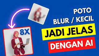 🔴 Cara Memperbaiki Foto Pecah/Buram Dengan AI || Tutorial AI untuk Pemula