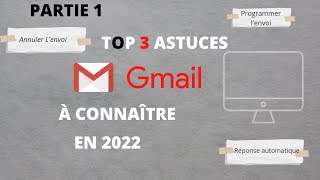 [2022] Top 3 Astuces Gmail - Partie 1