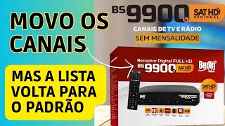 Como Mover os Canais no Bedinsat BS9900s e Deixar a Lista Organizada?