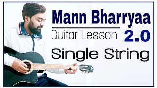 Mann bharya 2.0 guitar lesson easy | shershaah | B Praak | Single String