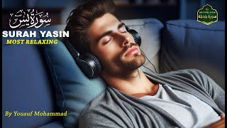 Surah Yasin (Yaseen) سورة يس | Relaxing heart touching voice |Yousuf Mohammad |BEAUTIFUL SURAH