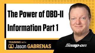 The Power of OBD-II Information Part 1 With Jason Gabrenas | Snap-on Diagnostics UK