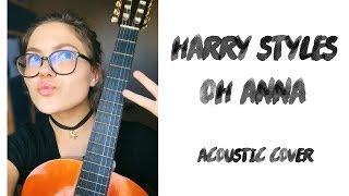 HARRY STYLES - OH, ANNA (acoustic cover)// Nastya Catsby