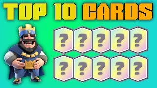 TOP 10 CARDS IN CLASH ROYALE