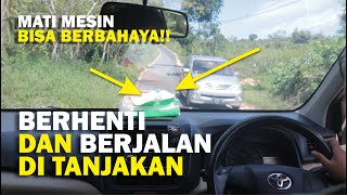 Cara Berhenti dan Berjalan di Tanjakan dengan Mobil Manual  | Stop And Go di Tanjakan Terjal