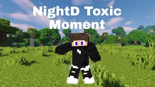 NightD Toxic Moment